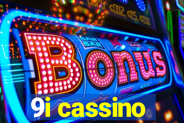 9i cassino
